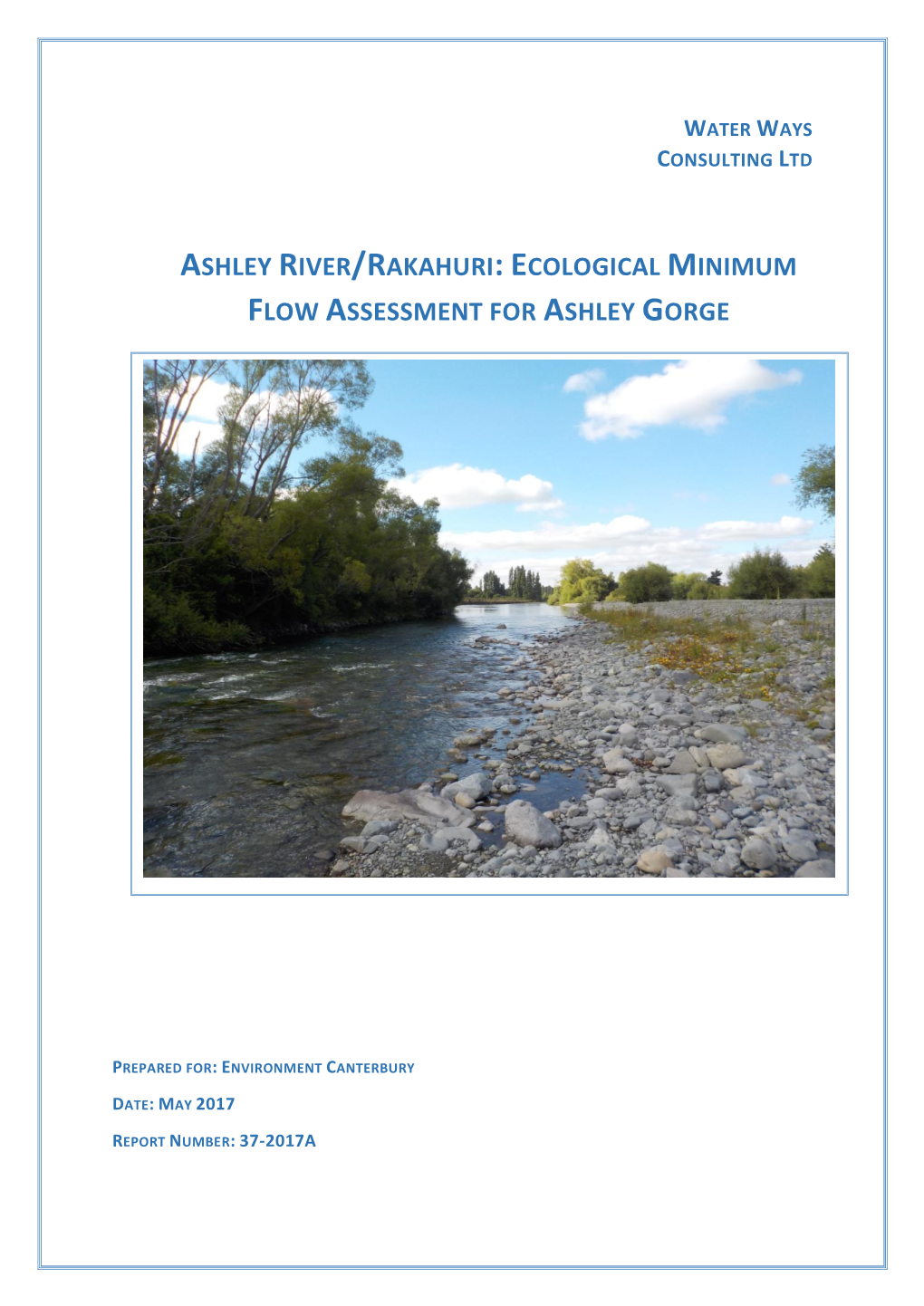 Ashley River/Rakahuri: Ecological Minimum Flow Assessment for Ashley Gorge