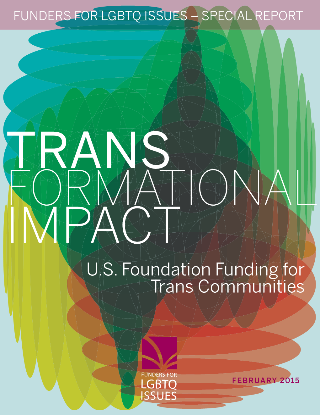 Transformational Impact: U.S. Foundation Funding for Trans