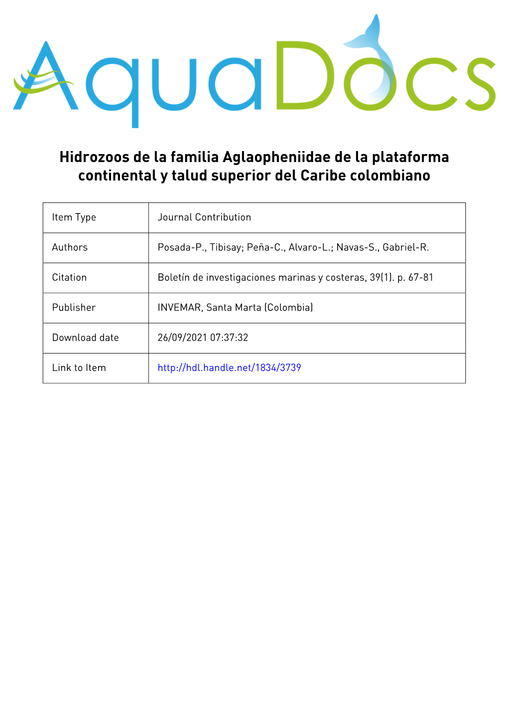 Hidrozoos De La Familia Aglaopheniidae De La Plataforma Continental Y Talud Superior Del Caribe Colombiano