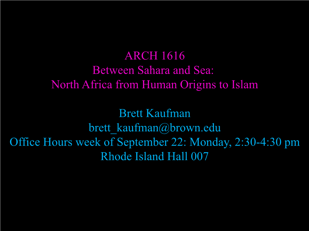 North Africa from Human Origins to Islam Brett Kaufman Brett Kaufman