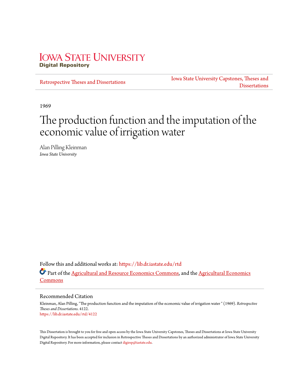 The Production Function and the Imputation of the Economic Value of Irrigation Water Alan Pilling Kleinman Iowa State University