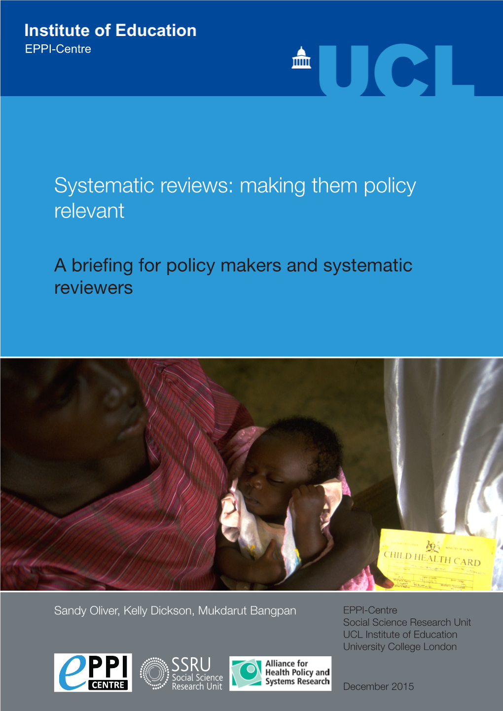 Systematic Reviews: Making Them Policy Relevant