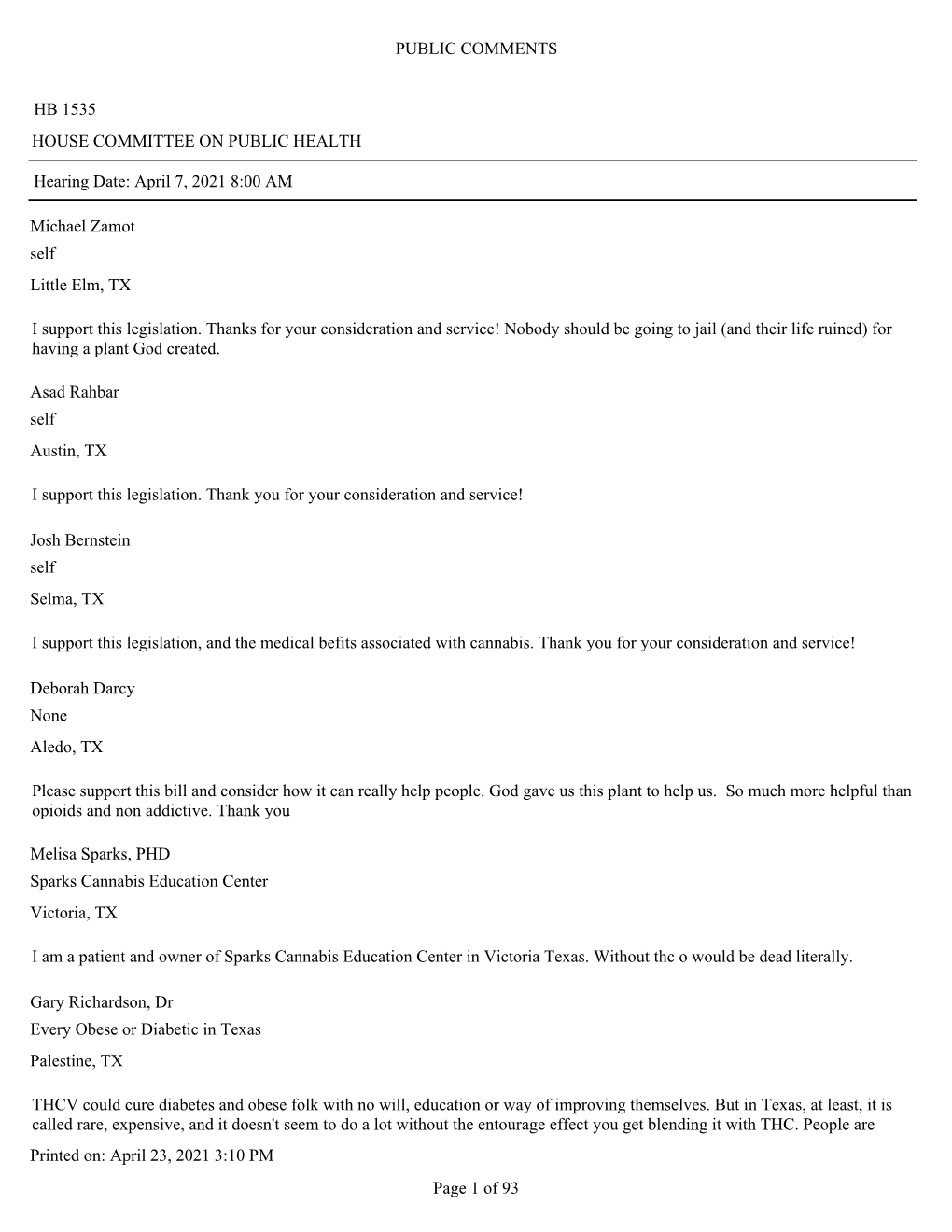 HOUSE COMMITTEE on PUBLIC HEALTH HB 1535 PUBLIC COMMENTS Hearing Date: April 7, 2021 8:00 AM Michael Zamot Self I Support This L