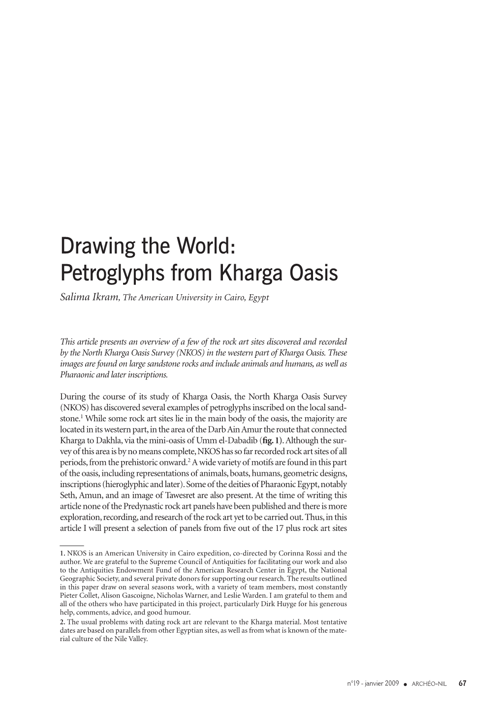 Drawing the World: Petroglyphs from Kharga Oasis Salima Ikram, the American University in Cairo, Egypt