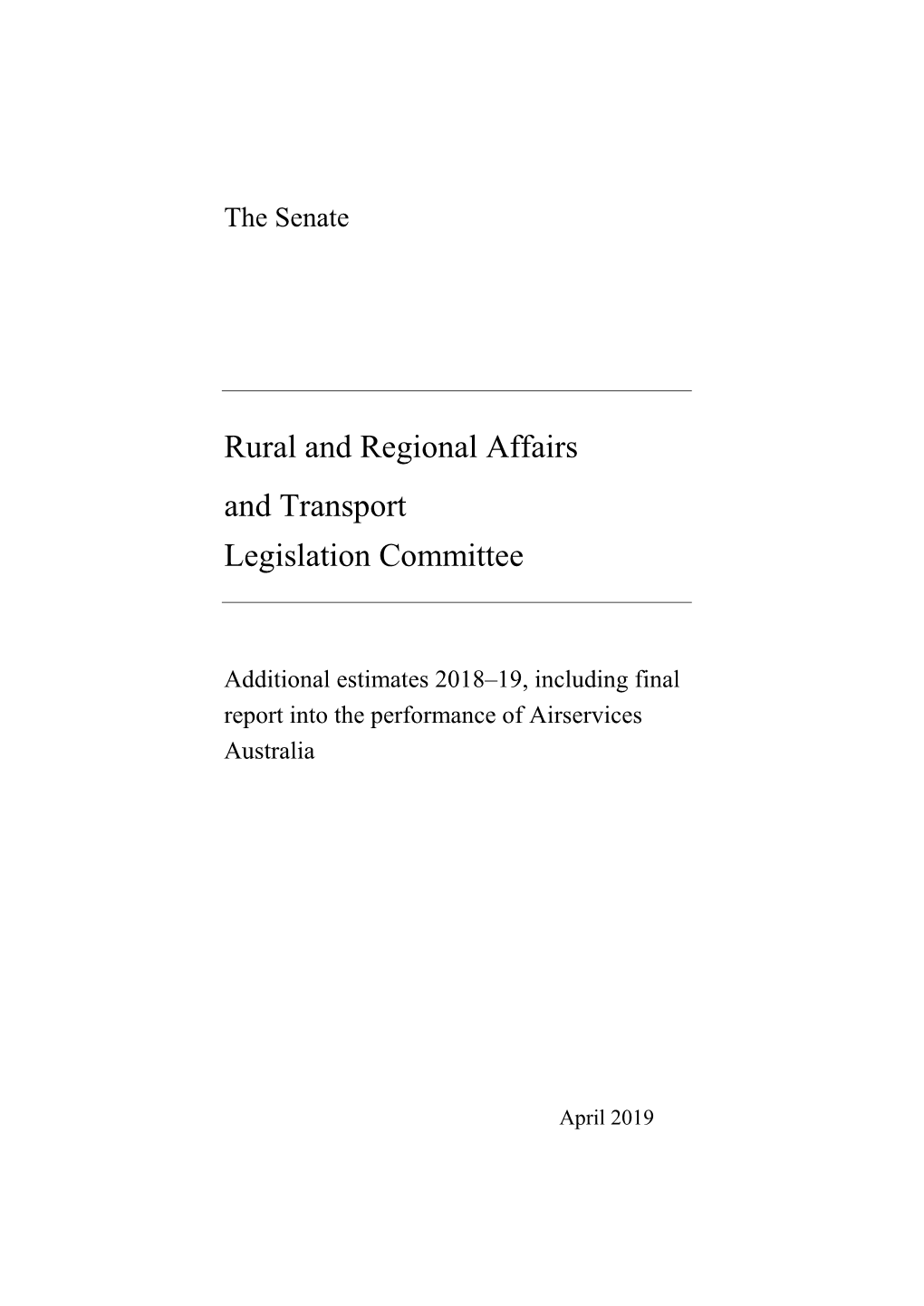 Additional Estimates 2018–19, Including Final Report Into the Performance of Airservices Australia