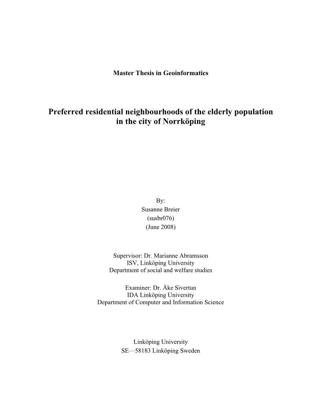 Preferred Residential Neighbourhoods of the Elderly Population in the City of Norrköping