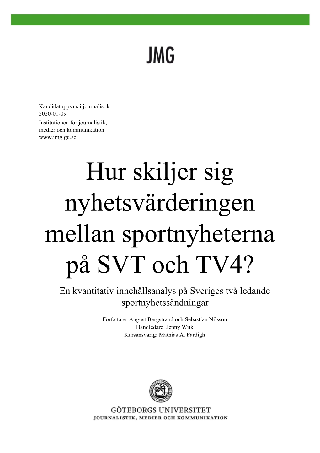 Hur Skiljer Sig Nyhetsvärderingen Mellan Sportnyheterna På SVT Och