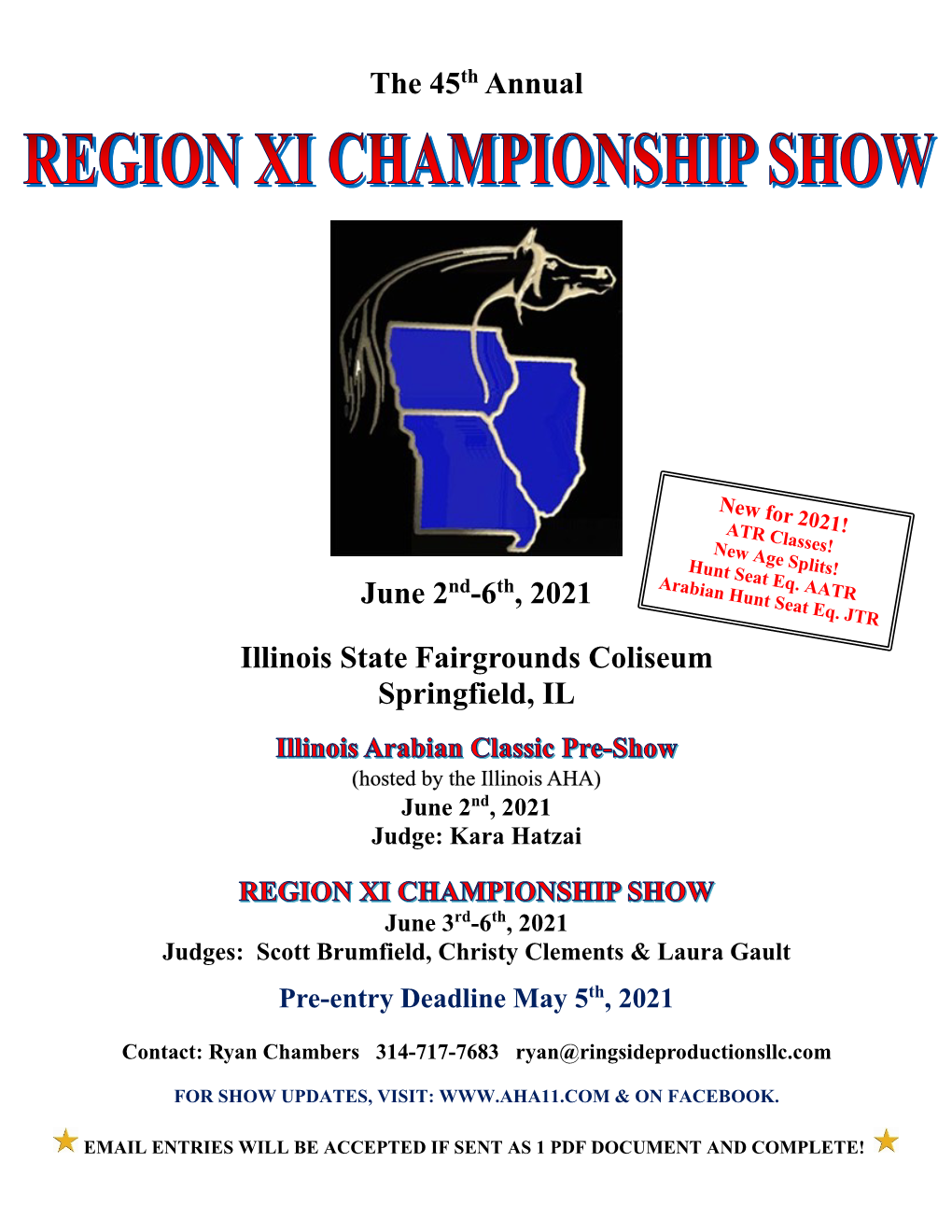 The 45Th Annual June 2Nd-6Th, 2021 Illinois State Fairgrounds Coliseum Springfield, IL