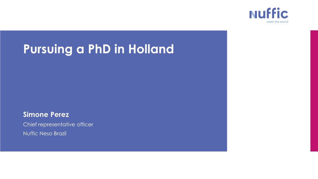 Pursuing a Phd in Holland