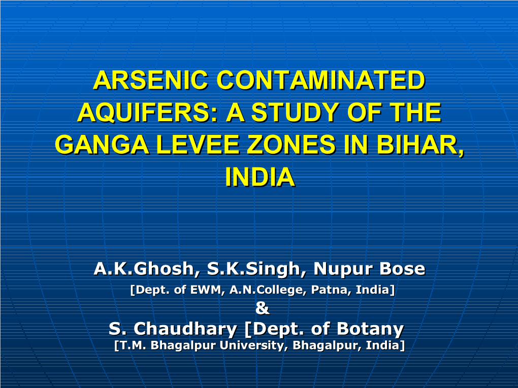 Arsenic Contaminated Aquifers: a Study of the Ganga Levee Zones in Bihar, India