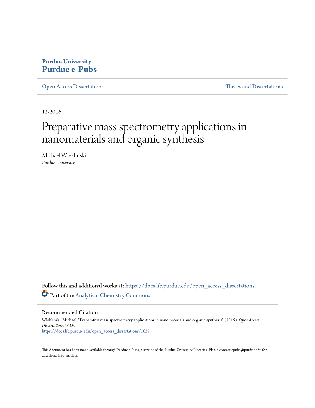 Preparative Mass Spectrometry Applications in Nanomaterials and Organic Synthesis Michael Wleklinski Purdue University