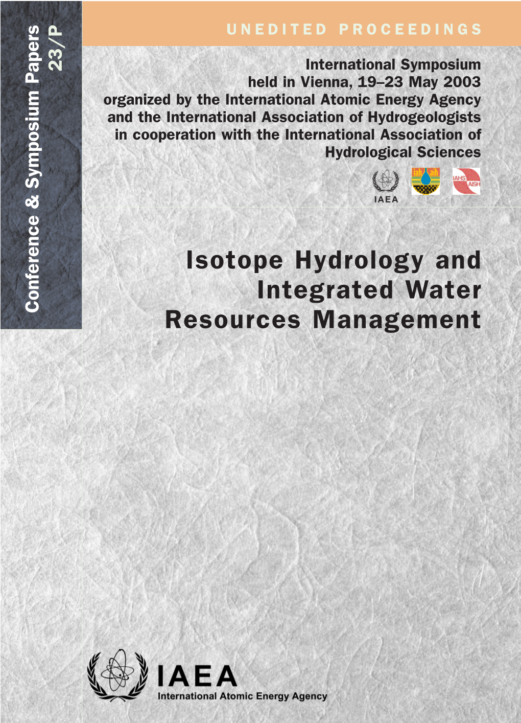 Isotope Hydrology and Integrated Water Resources Management the Originating Section of This Publication in the IAEA Was