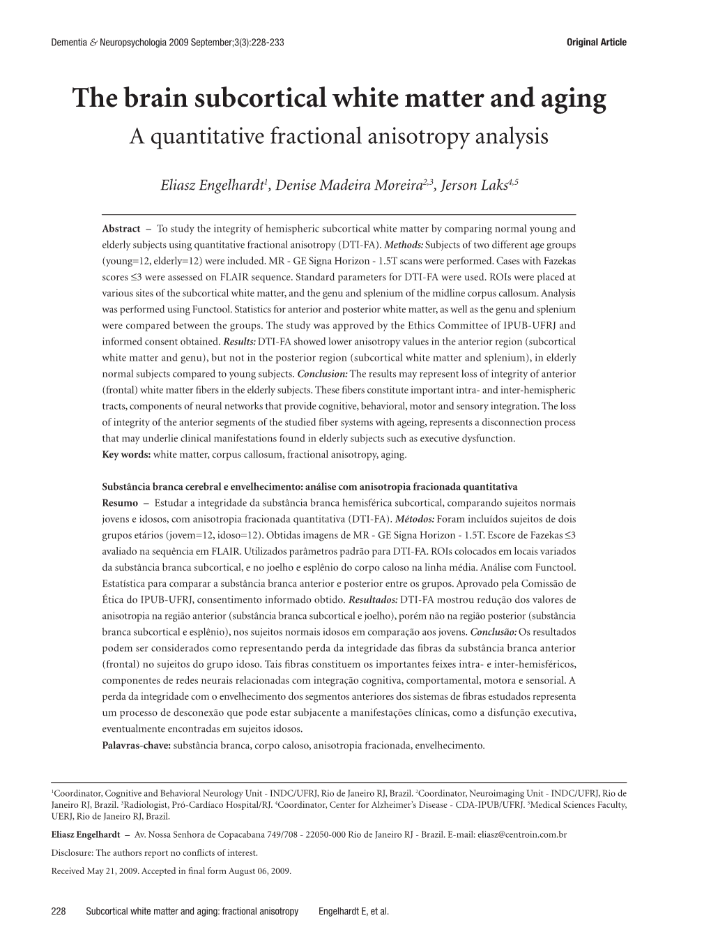 The Brain Subcortical White Matter and Aging a Quantitative Fractional Anisotropy Analysis