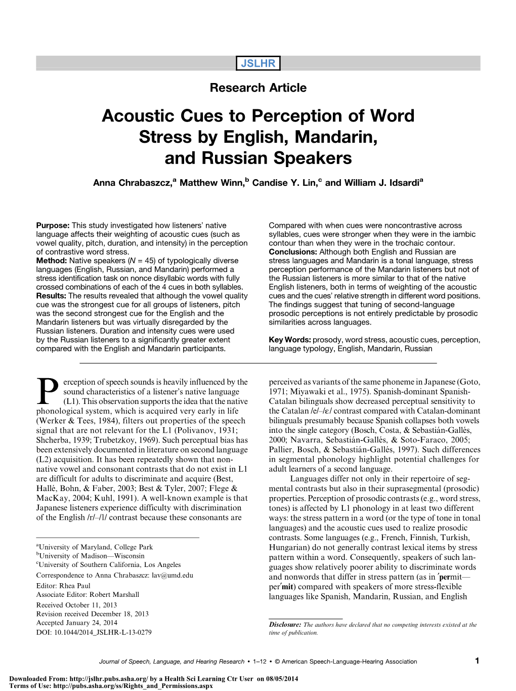 Acoustic Cues to Perception of Word Stress by English, Mandarin, and Russian Speakers