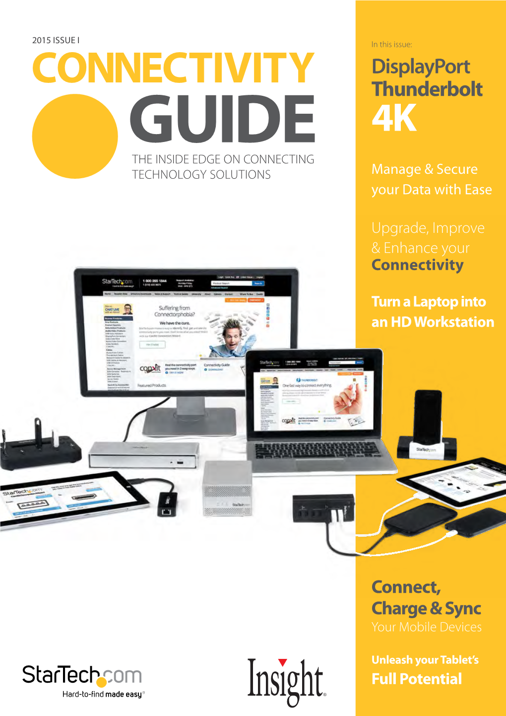 CONNECTIVITY Thunderbolt GUIDE 4K the INSIDE EDGE on CONNECTING TECHNOLOGY SOLUTIONS Manage & Secure Your Data with Ease