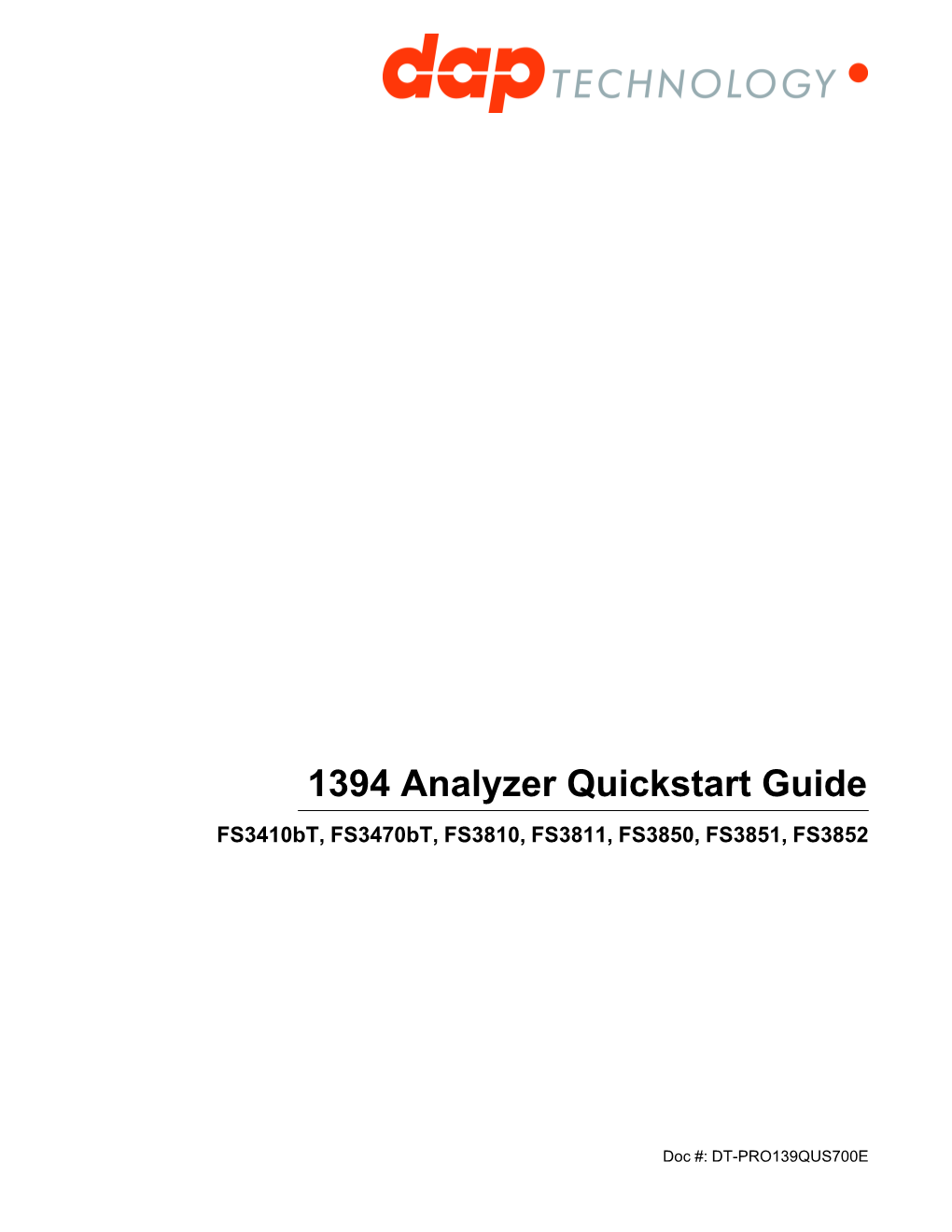 1394 Analyzer Quickstart Guide Fs3410bt, Fs3470bt, FS3810, FS3811, FS3850, FS3851, FS3852