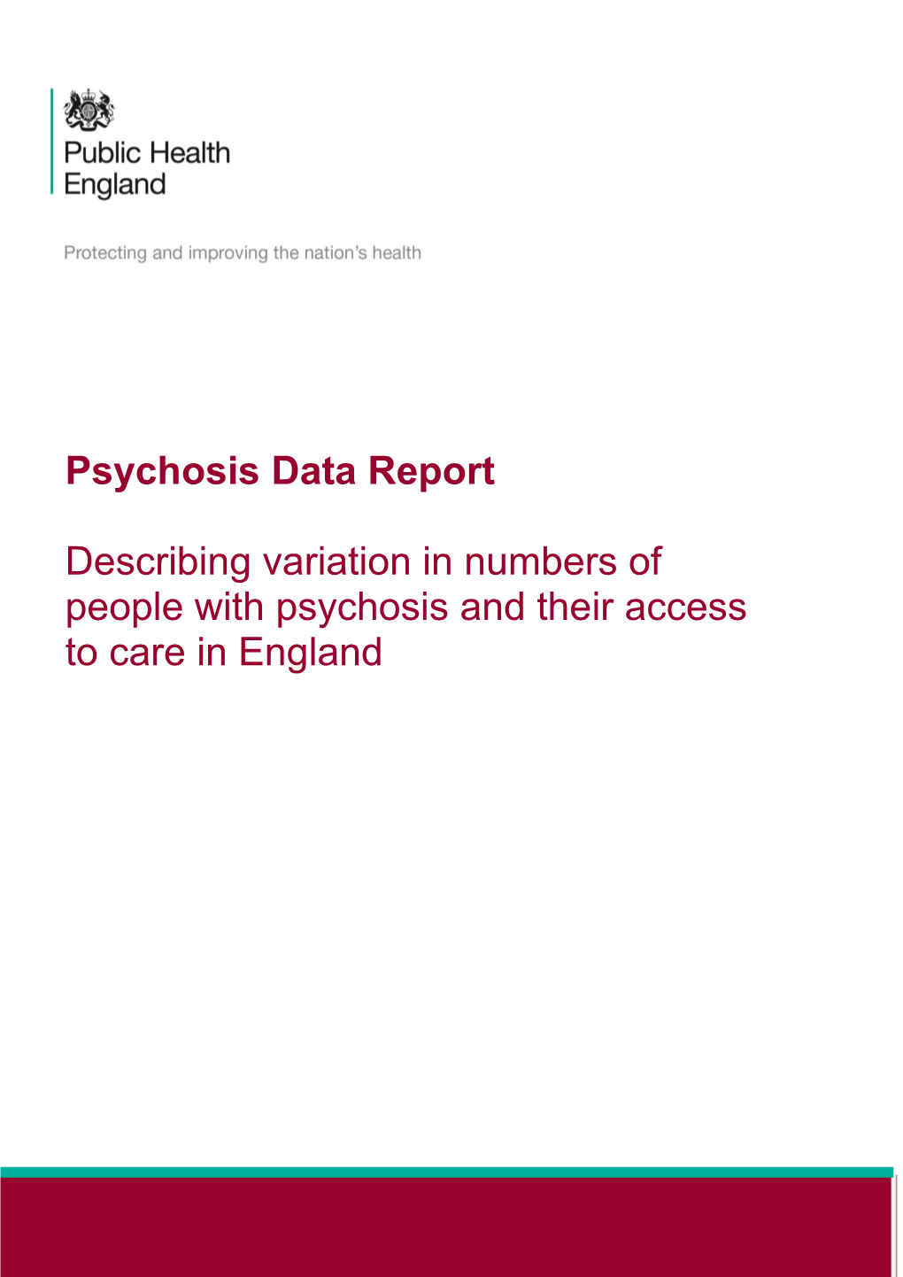 Psychosis Data Report