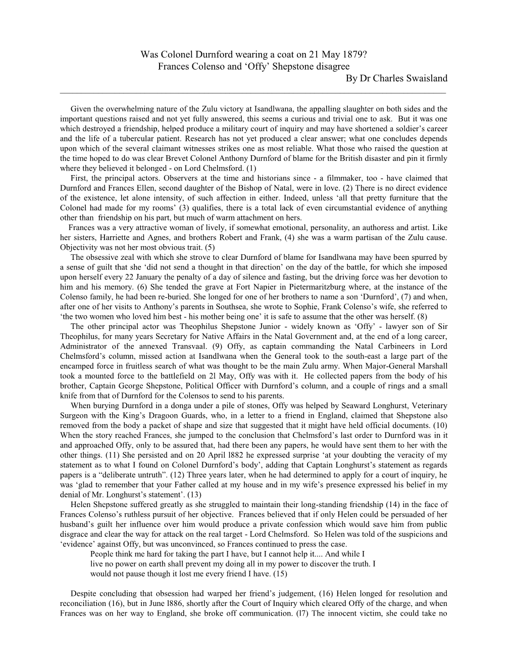 Was Colonel Durnford Wearing a Coat on 21 May 1879? Frances Colenso and ‘Offy’ Shepstone Disagree by Dr Charles Swaisland ______