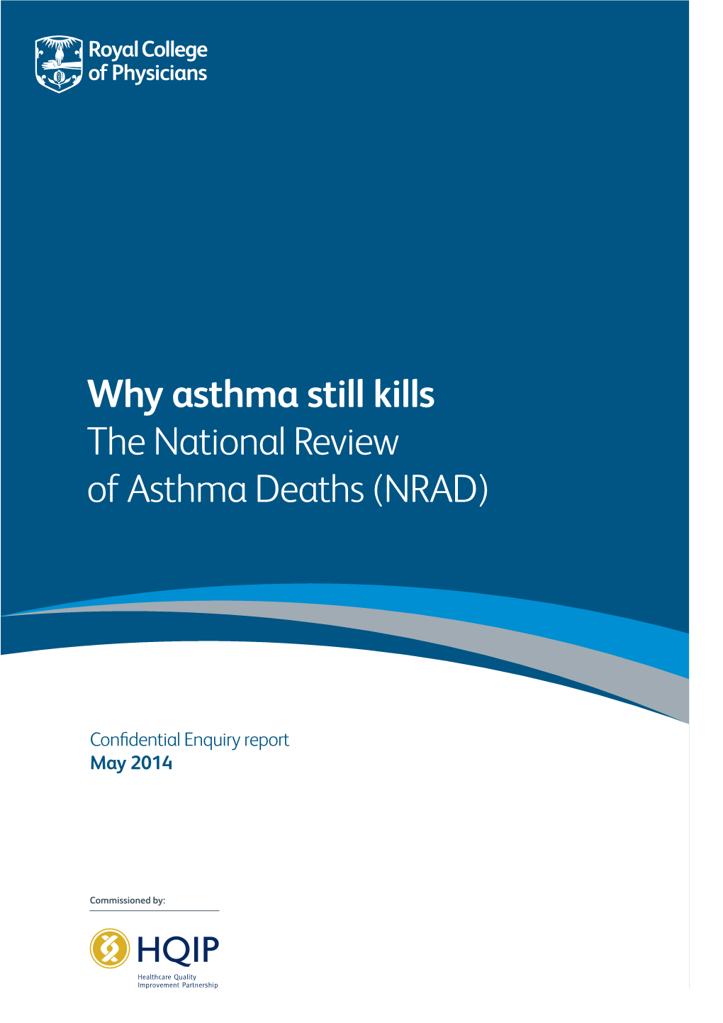 Why Asthma Still Kills the National Review of Asthma Deaths (NRAD)