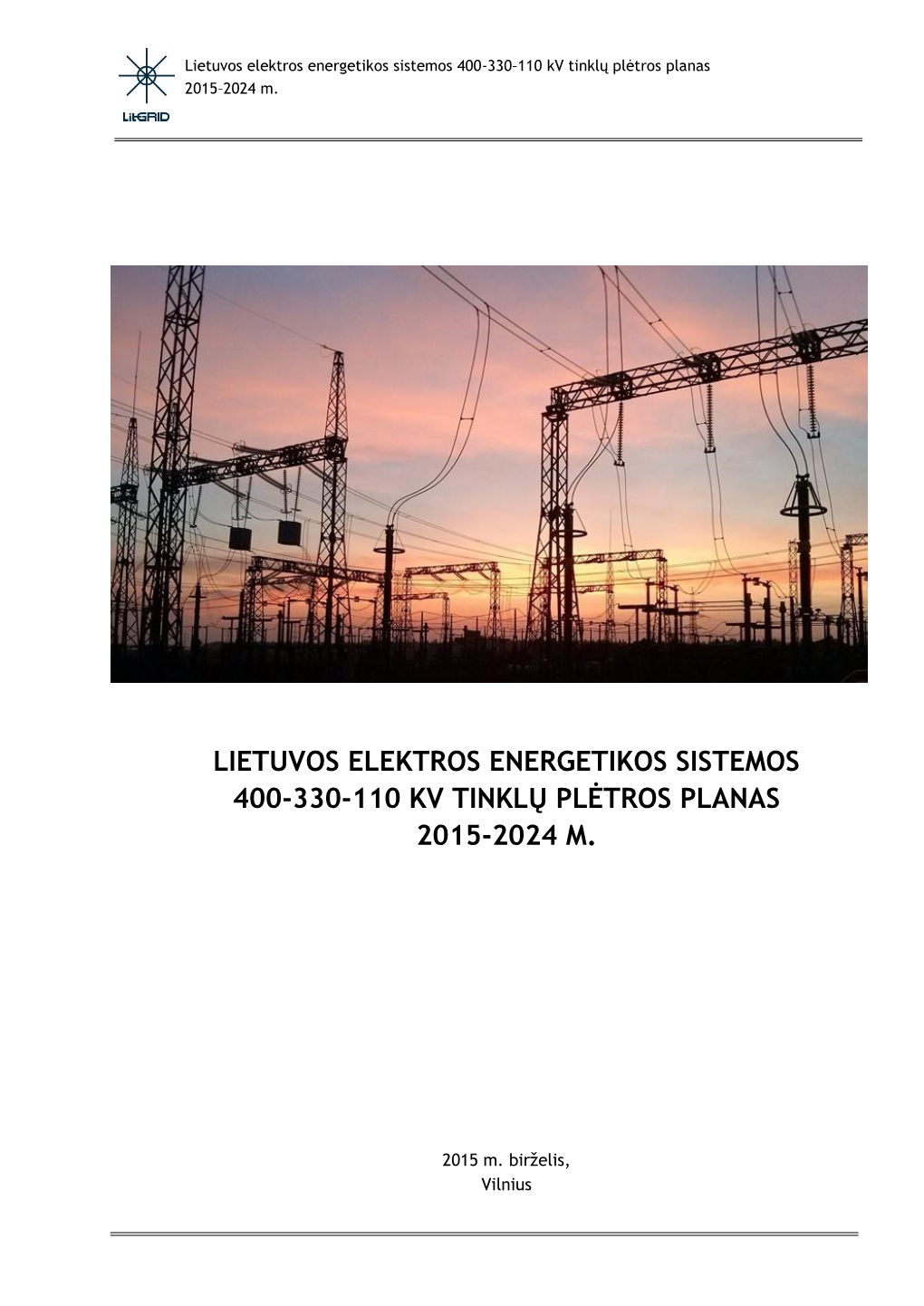 Lietuvos Elektros Energetikos Sistemos 400-330-110 Kv Tinklų Plėtros Planas 2015-2024 M