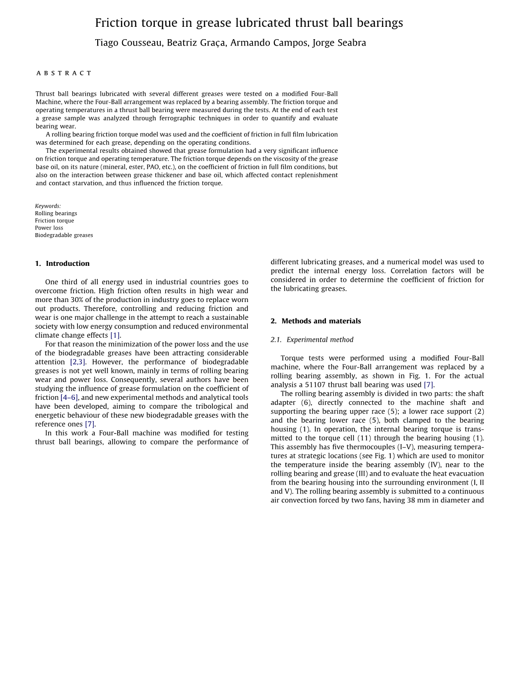 Friction Torque in Grease Lubricated Thrust Ball Bearings