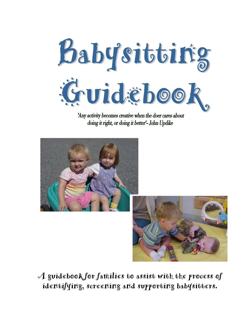 Babysitting Guidebook- Please Direct Them to Courtenay Wilson, 717-975-0611, Cwilson@Ucpcentralpa.Org