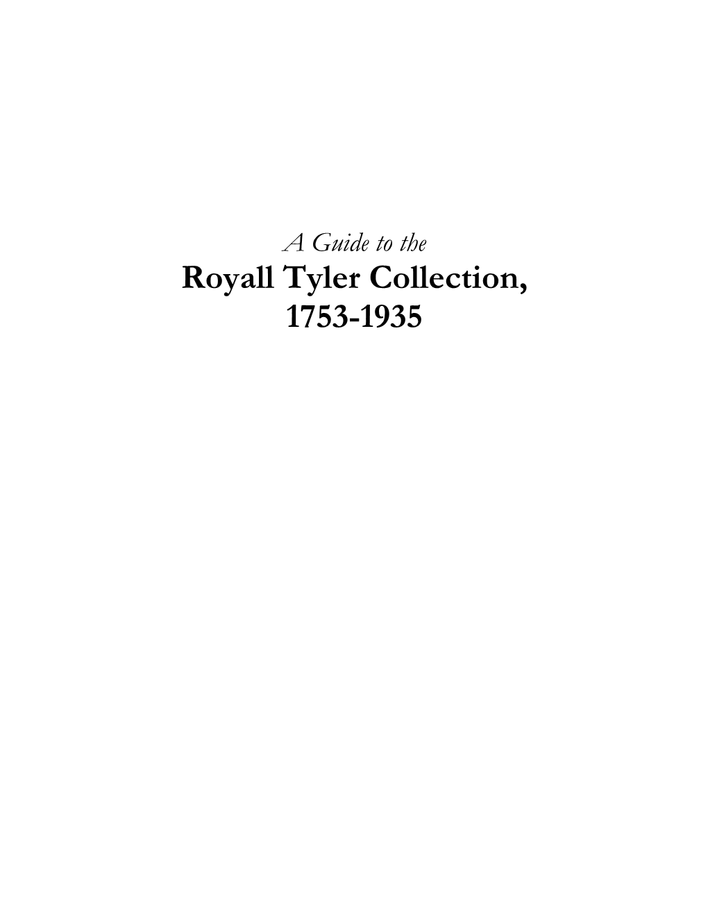 I. Royall Tyler Papers 8 II