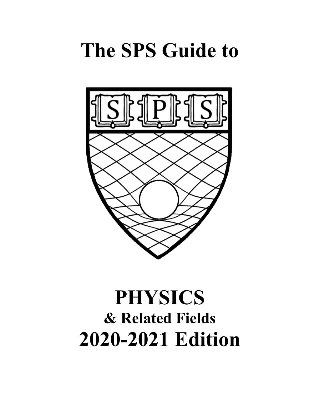 The SPS Guide to PHYSICS 2020-2021 Edition