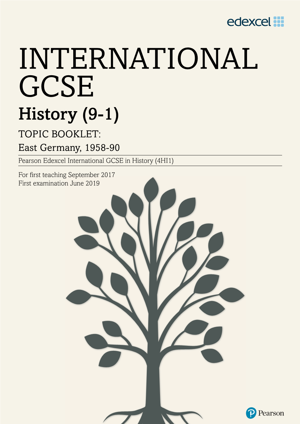 INTERNATIONAL GCSE History (9-1) TOPIC BOOKLET: East Germany, 1958-90 Pearson Edexcel International GCSE in History (4HI1)
