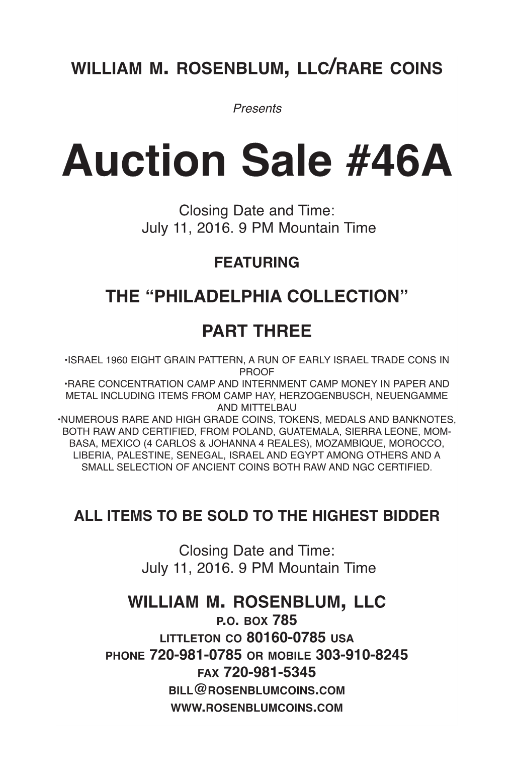 Auction Sale #46A Closing Date and Time: July 11, 2016
