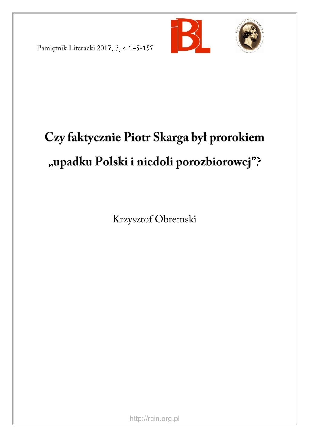 Czy Faktycznie Piotr Skarga Był Prorokiem „Upadku Polski I Niedoli Porozbiorowej”?