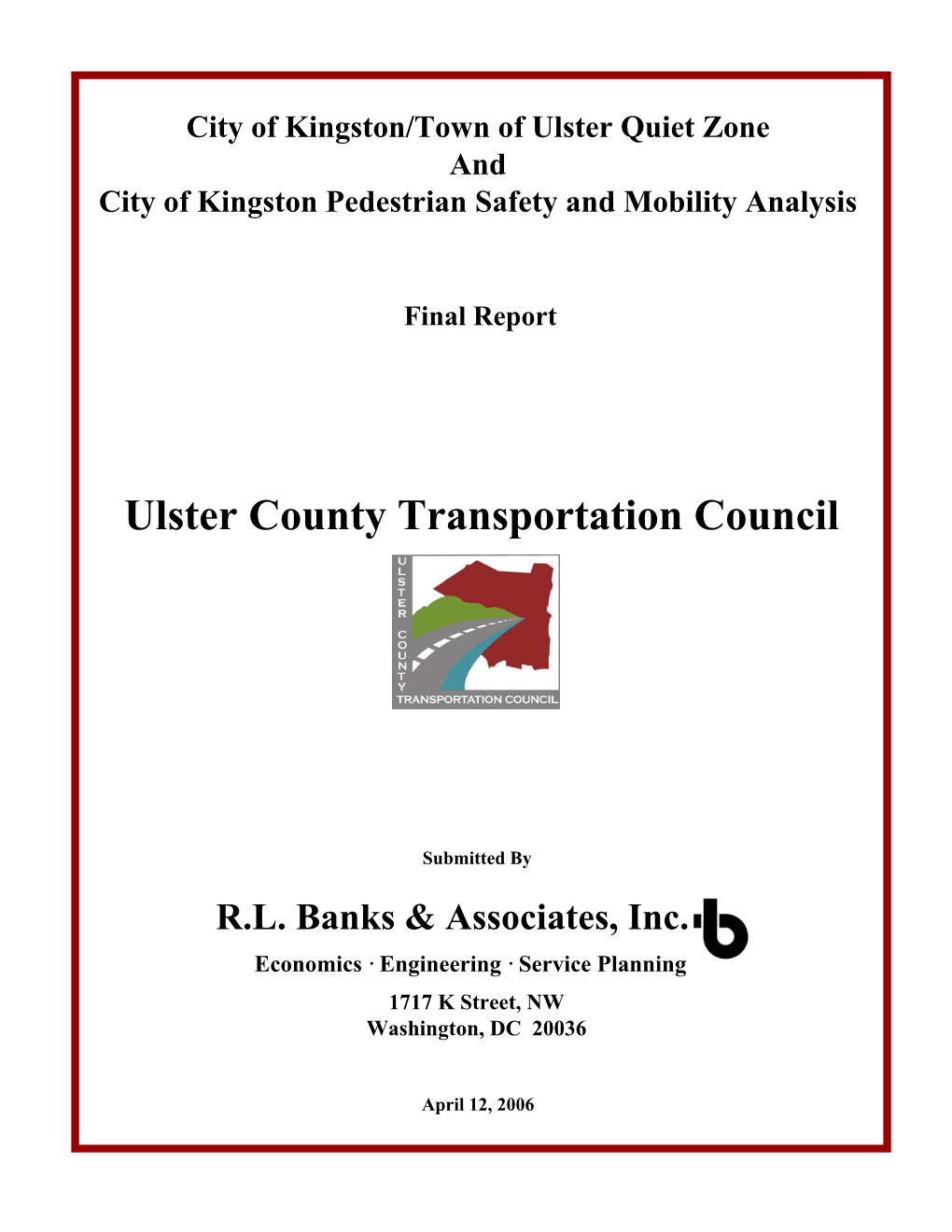 Quiet Zone and City of Kingston Pedestrian Safety and Mobility Analysis