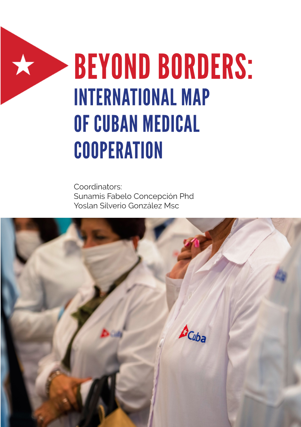 Beyond Borders: International Map of Cuban Medical Cooperation