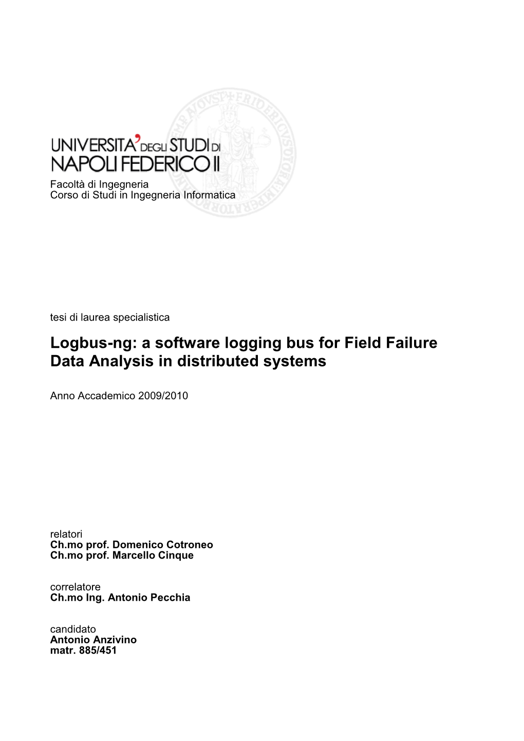 Logging Bus for Field Failure Data Analysis in Distributed Systems