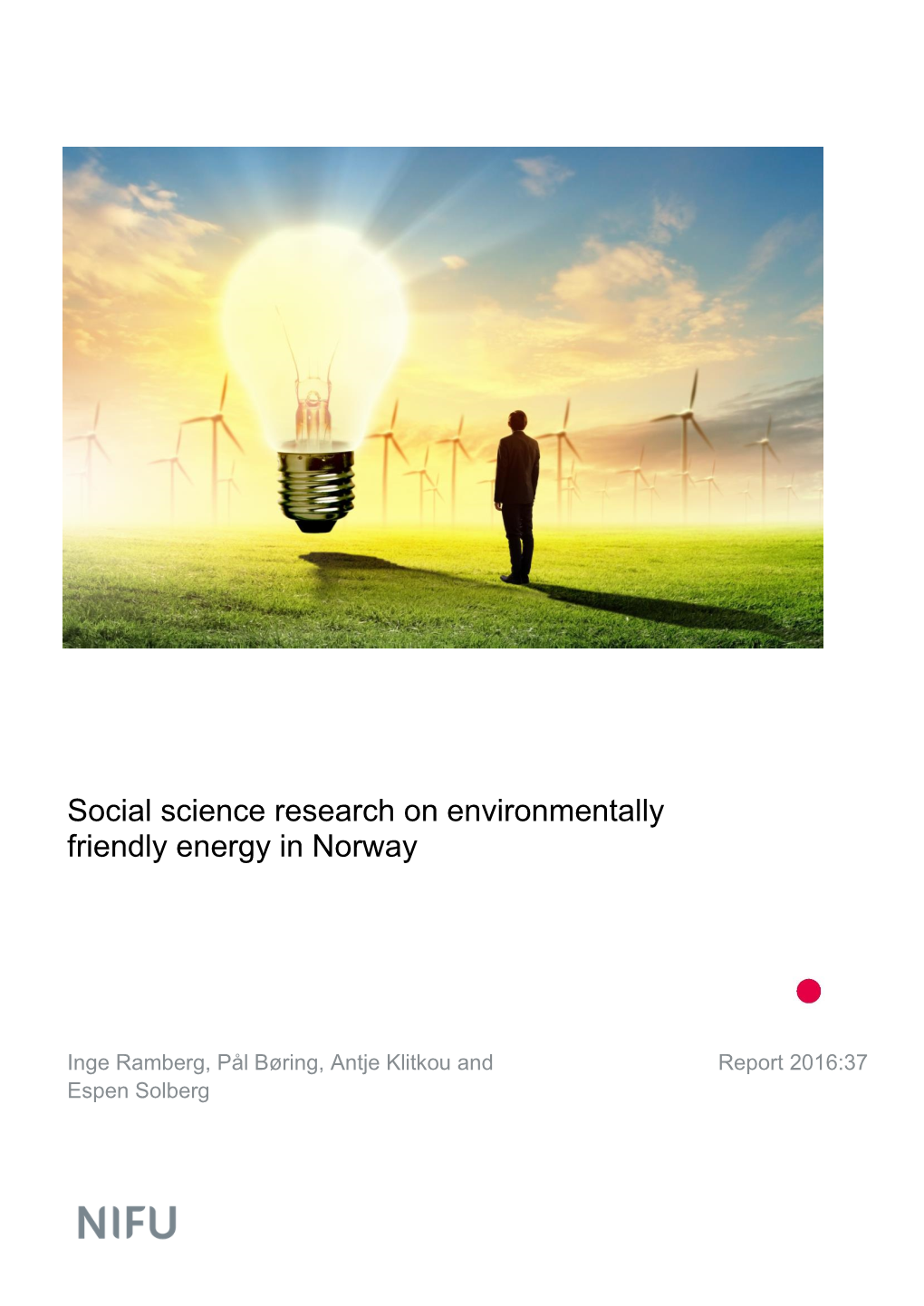 Social Science Research on Environmentally Friendly Energy in Norway
