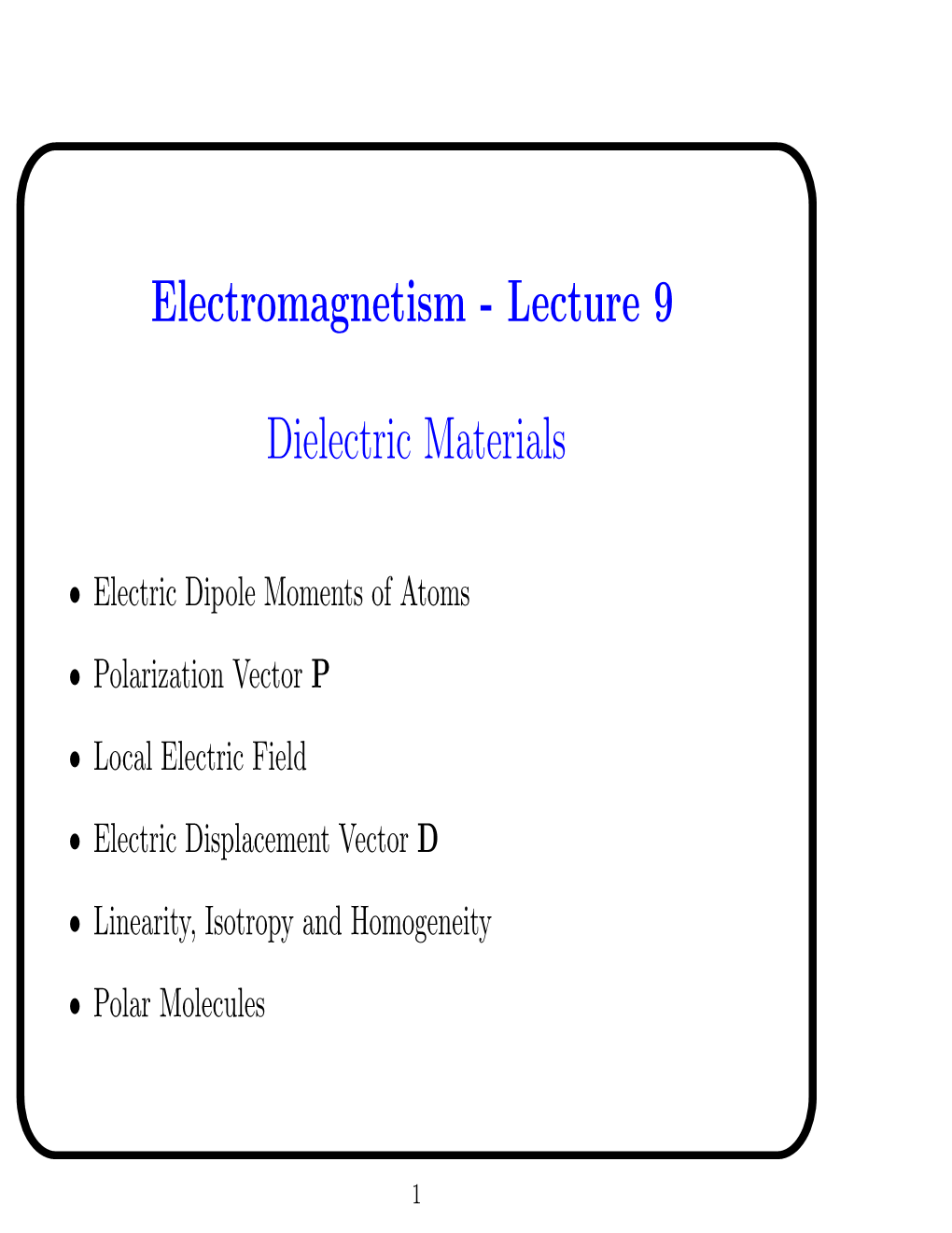 Electromagnetism - Lecture 9