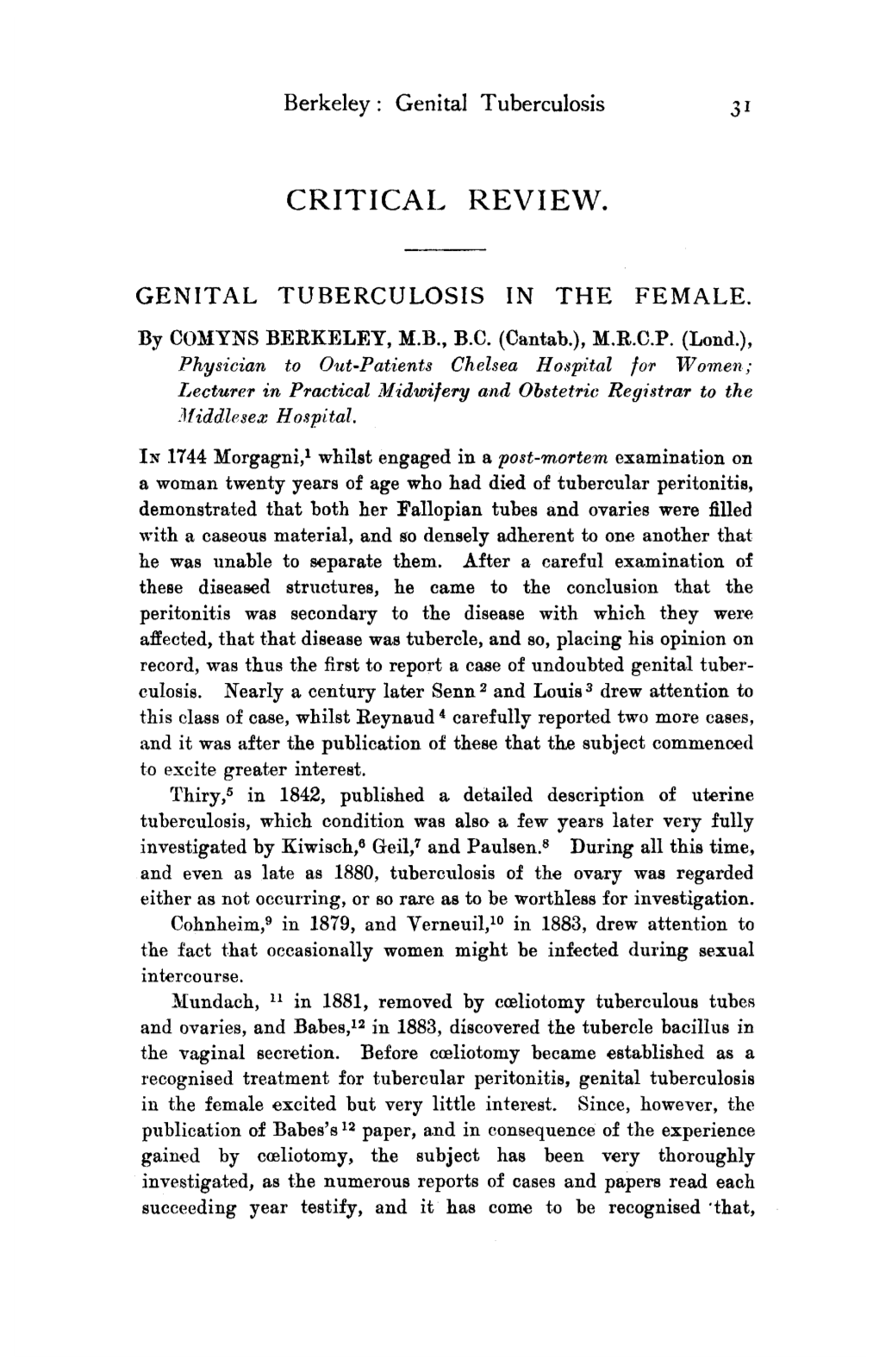 GENITAL TUBERCULOSIS in the FEMALE. by COMYNS BERKELEY, M.B.,B.C