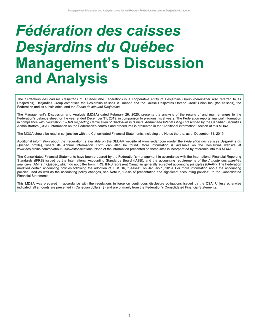 Fédération Des Caisses Desjardins Du Québec Management's Discussion and Analysis