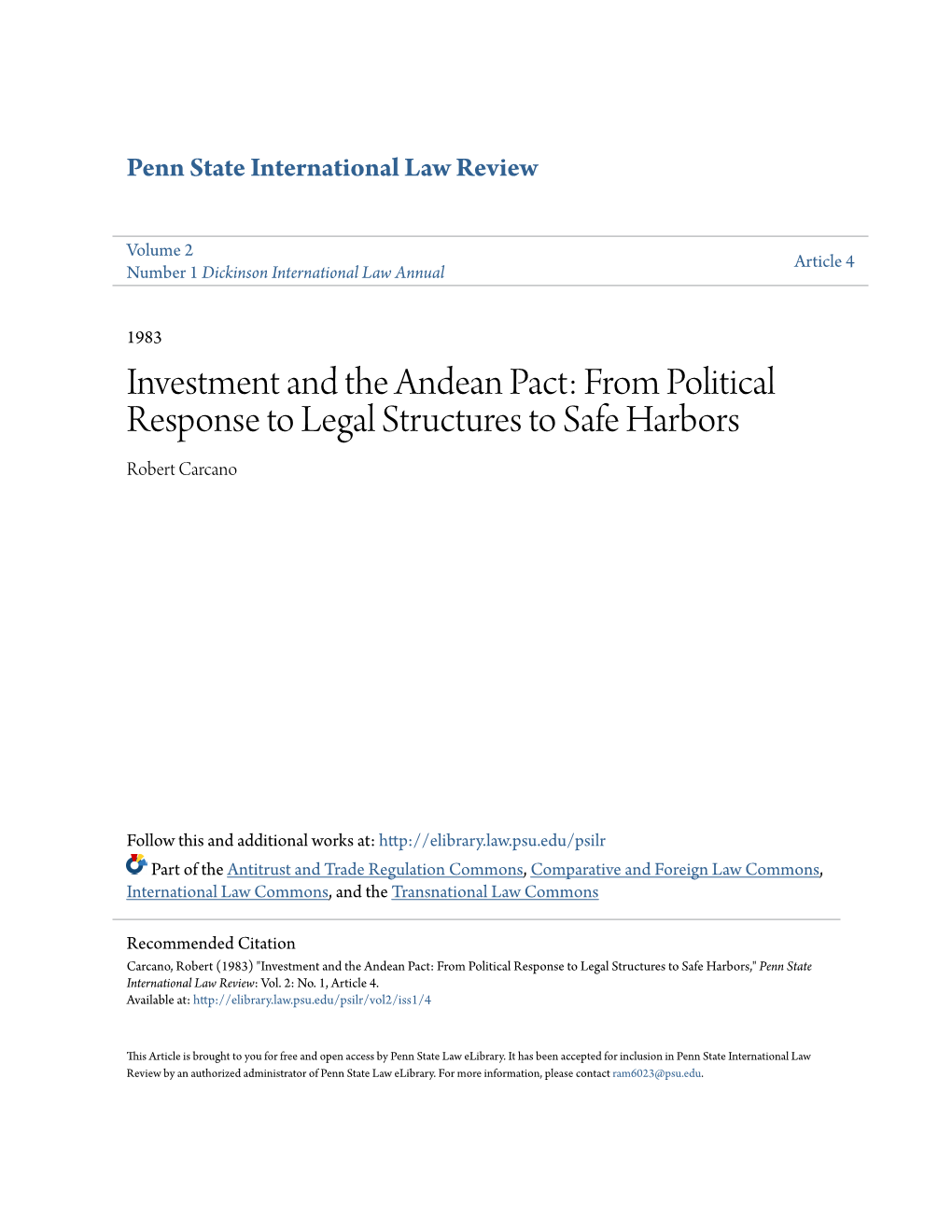 Investment and the Andean Pact: from Political Response to Legal Structures to Safe Harbors Robert Carcano