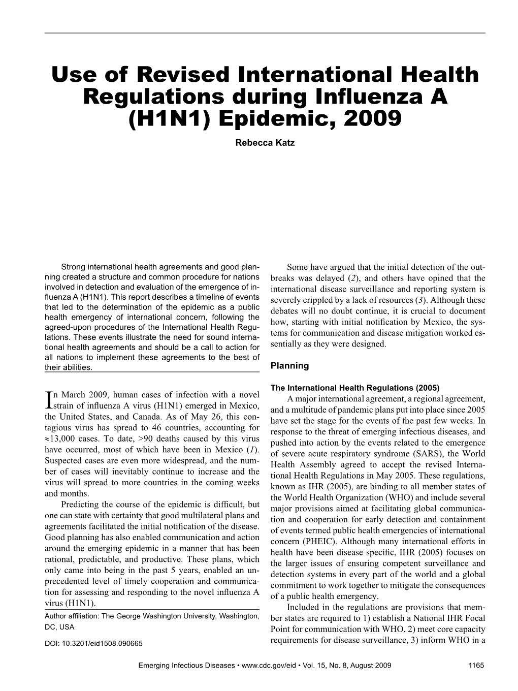 Use of Revised International Health Regulations During Influenza a (H1N1) Epidemic, 2009 Rebecca Katz