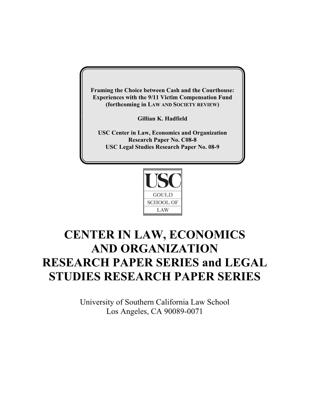 Experiences with the 9/11 Victim Compensation Fund (Forthcoming in LAW and SOCIETY REVIEW)