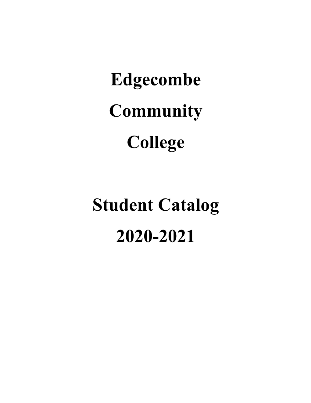 Edgecombe Community College Student Catalog 2020-2021