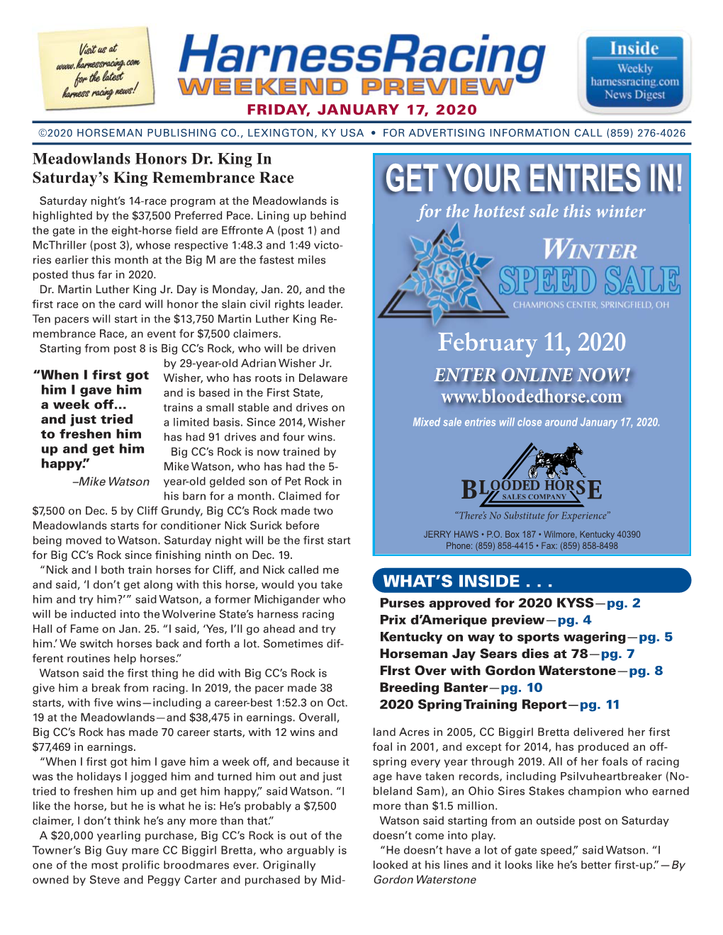 GET YOUR ENTRIES IN! Saturday Night’S 14-Race Program at the Meadowlands Is Highlighted by the $37,500 Preferred Pace