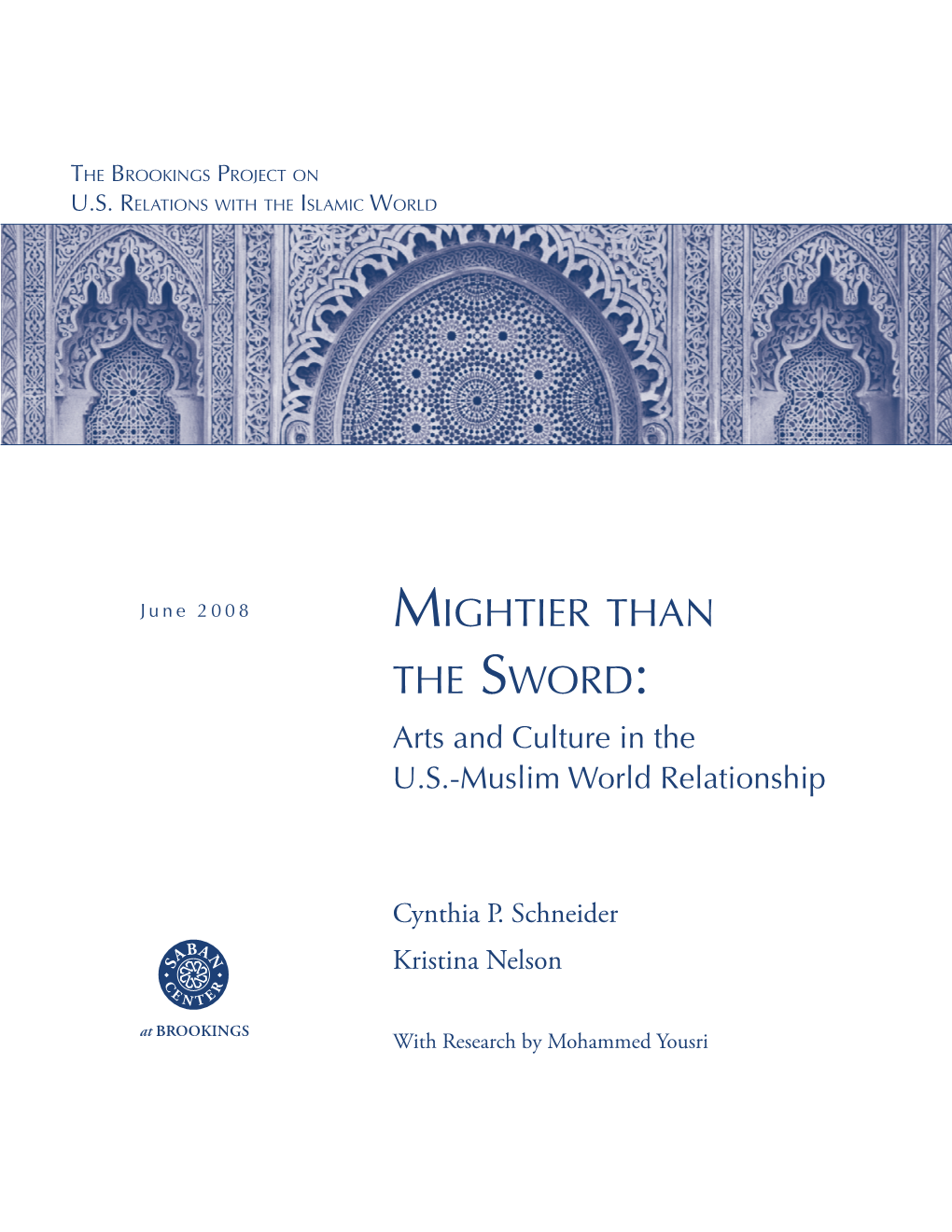 MIGHTIER THAN the SWORD: Arts and Culture in the U.S.-Muslim World Relationship