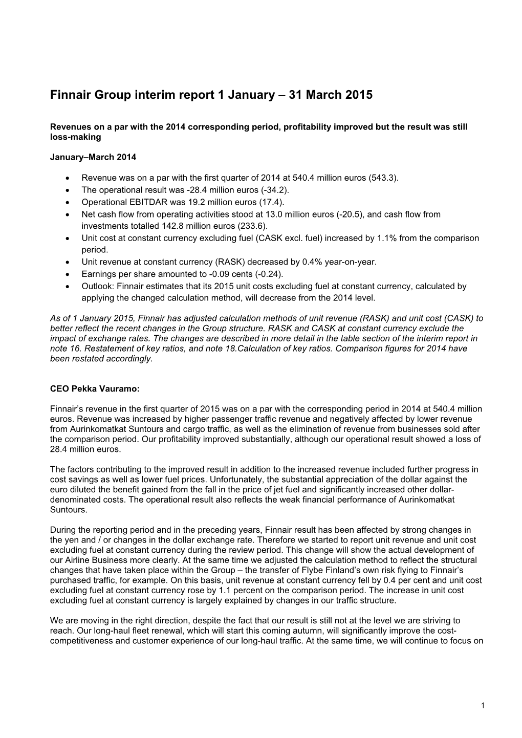 Finnair Group Interim Report 1 January – 31 March 2015