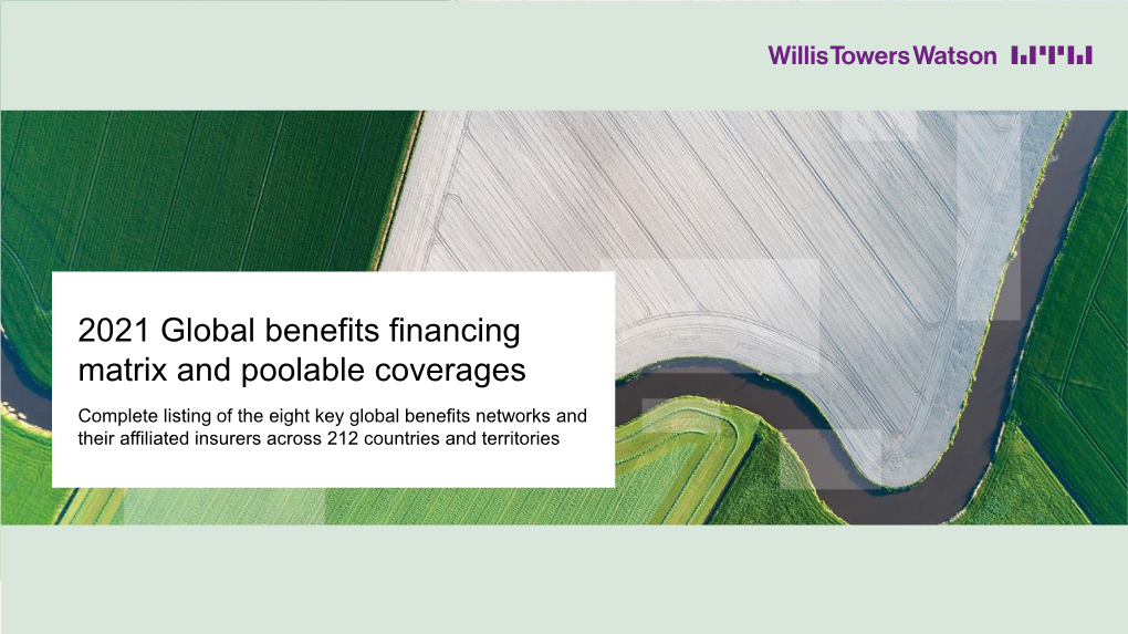 2021 Global Benefits Financing Matrix and Poolable Coverages