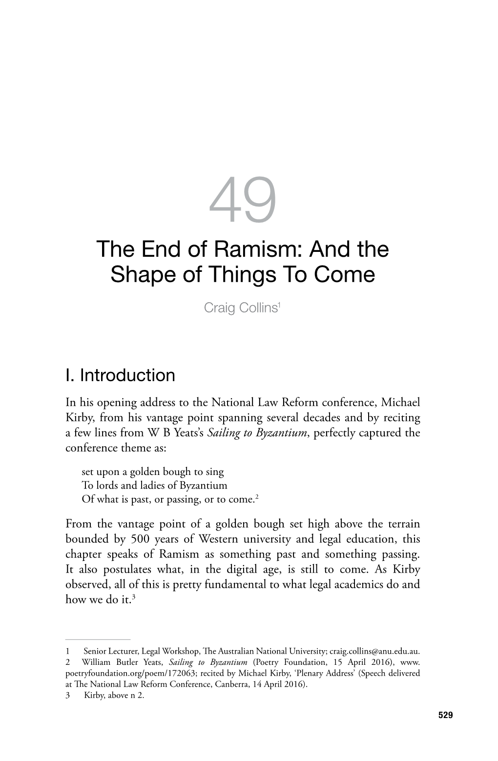 The End of Ramism: and the Shape of Things to Come Craig Collins1