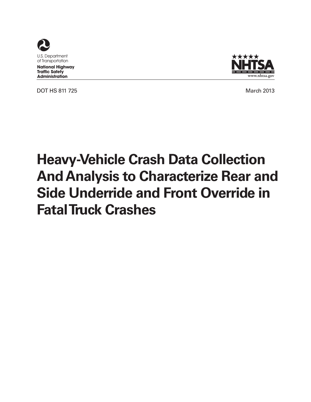 Rear and Side Underride and Front Override in Fatal Truck Crashes DISCLAIMER