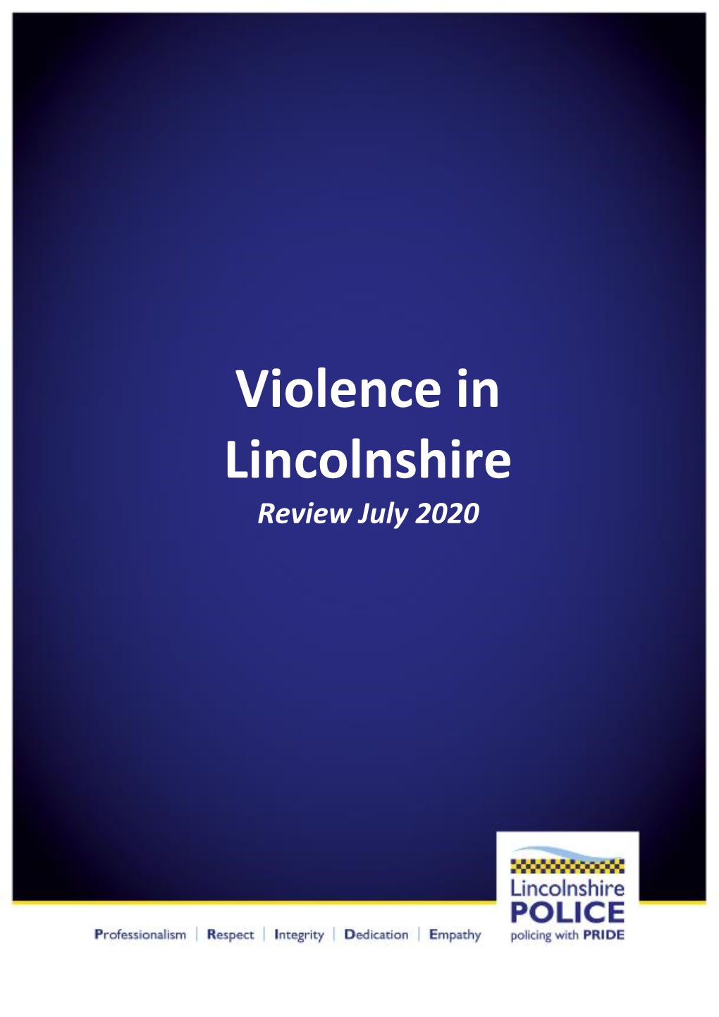 Violence in Lincolnshire July 2020