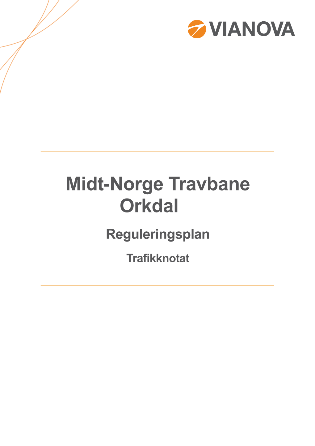 Midt-Norge Travbane Orkdal Reguleringsplan Trafikknotat